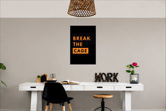 Break The Cage Wall Decor Witty Poster