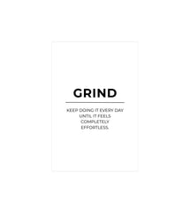 Grind Quote Wall Decor Witty Poster