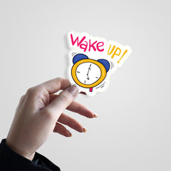 Wake UP! Witty Sticker