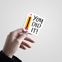 You Did It! Witty Sticker
