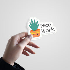 Nice Work Witty Sticker