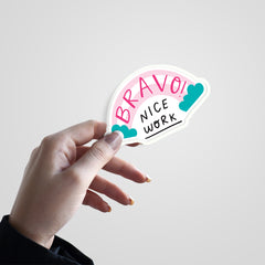Bravo Nice Work Witty Sticker