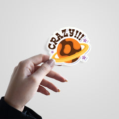 Crazy Witty Sticker