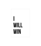 I Will Win Wall Decor Witty Poster