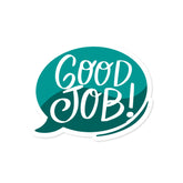 Good Job Witty Sticker