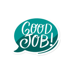 Good Job Witty Sticker