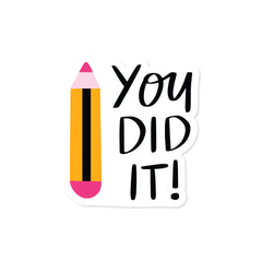 You Did It! Witty Sticker
