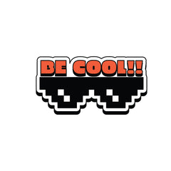 Be Cool Witty Sticker