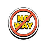 No Way Witty Sticker