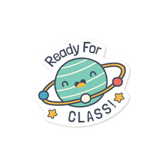 Ready For Class Witty Sticker