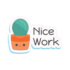 Nice Work Witty Sticker