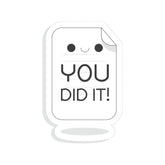 You Did It Witty Sticker