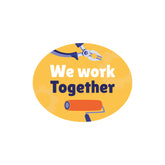 We Work Together Witty Sticker