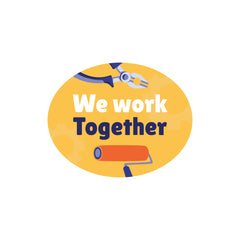 We Work Together Witty Sticker