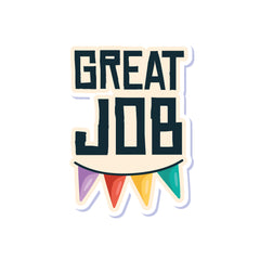 Great Job Witty Sticker