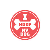 I Woof My Dog Witty Sticker