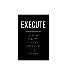 Execute Quote Wall Decor Witty Poster
