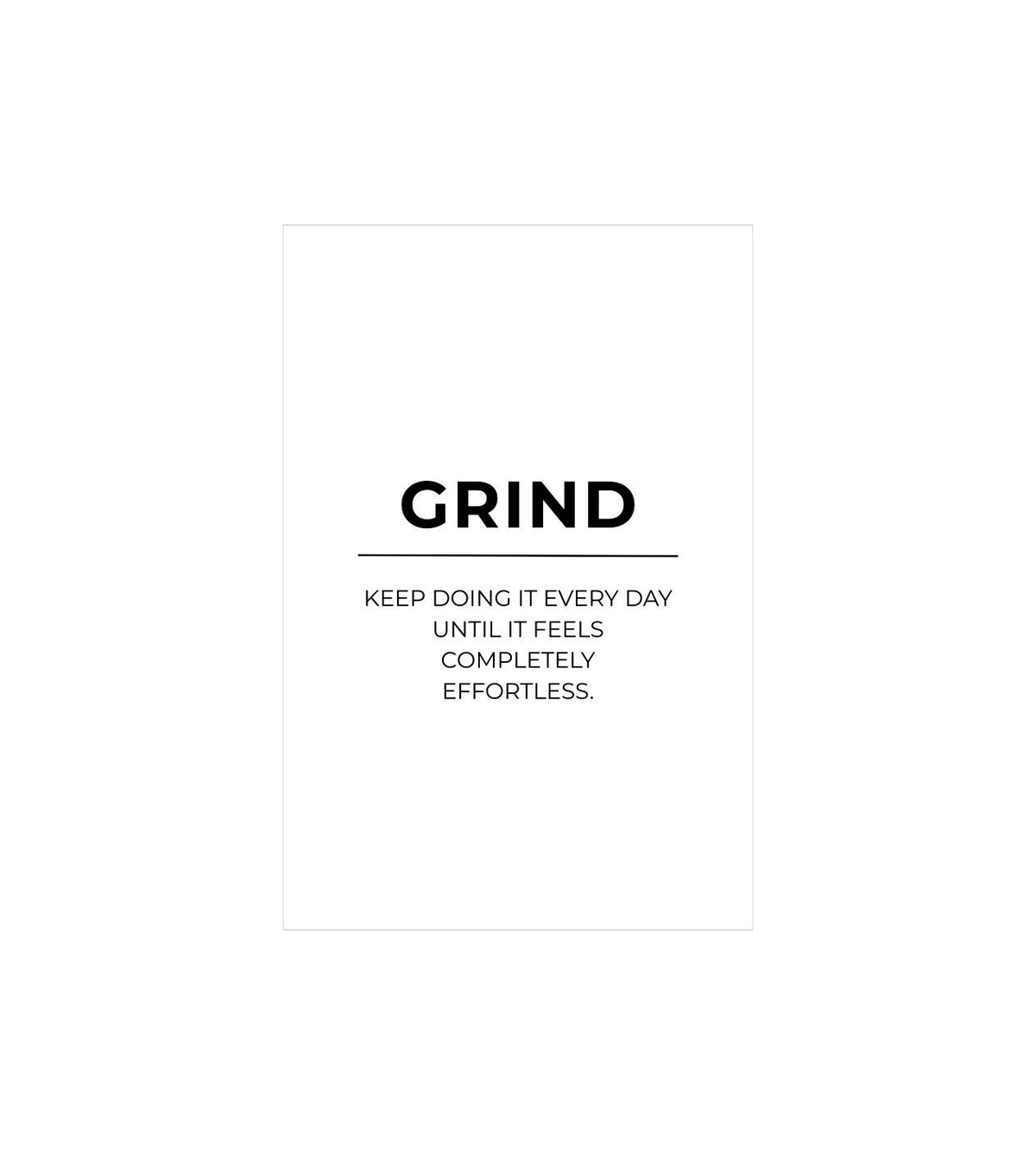 Grind Quote Wall Decor Witty Poster