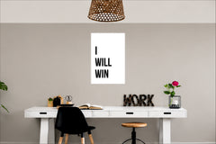 I Will Win Wall Decor Witty Poster