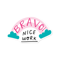 Bravo Nice Work Witty Sticker