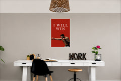 I Will Win Wall Decor Witty Poster